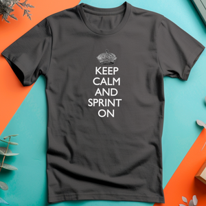 a t - shirt that says keep calm and sprint on