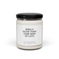 Smells Nicer than Your Herd of Cats Scented Soy Candle