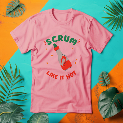 a pink t - shirt that says scrum like it hot