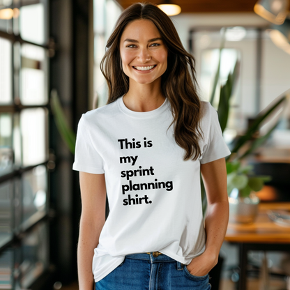 a woman wearing a white shirt that says, this is my sprint planning shirt