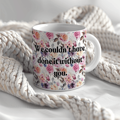 a coffee mug with a quote on it