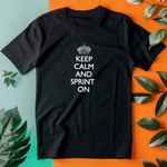 a t - shirt that says keep calm and sprint on