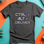 a t - shirt that says ctrl + alt + deliver on it