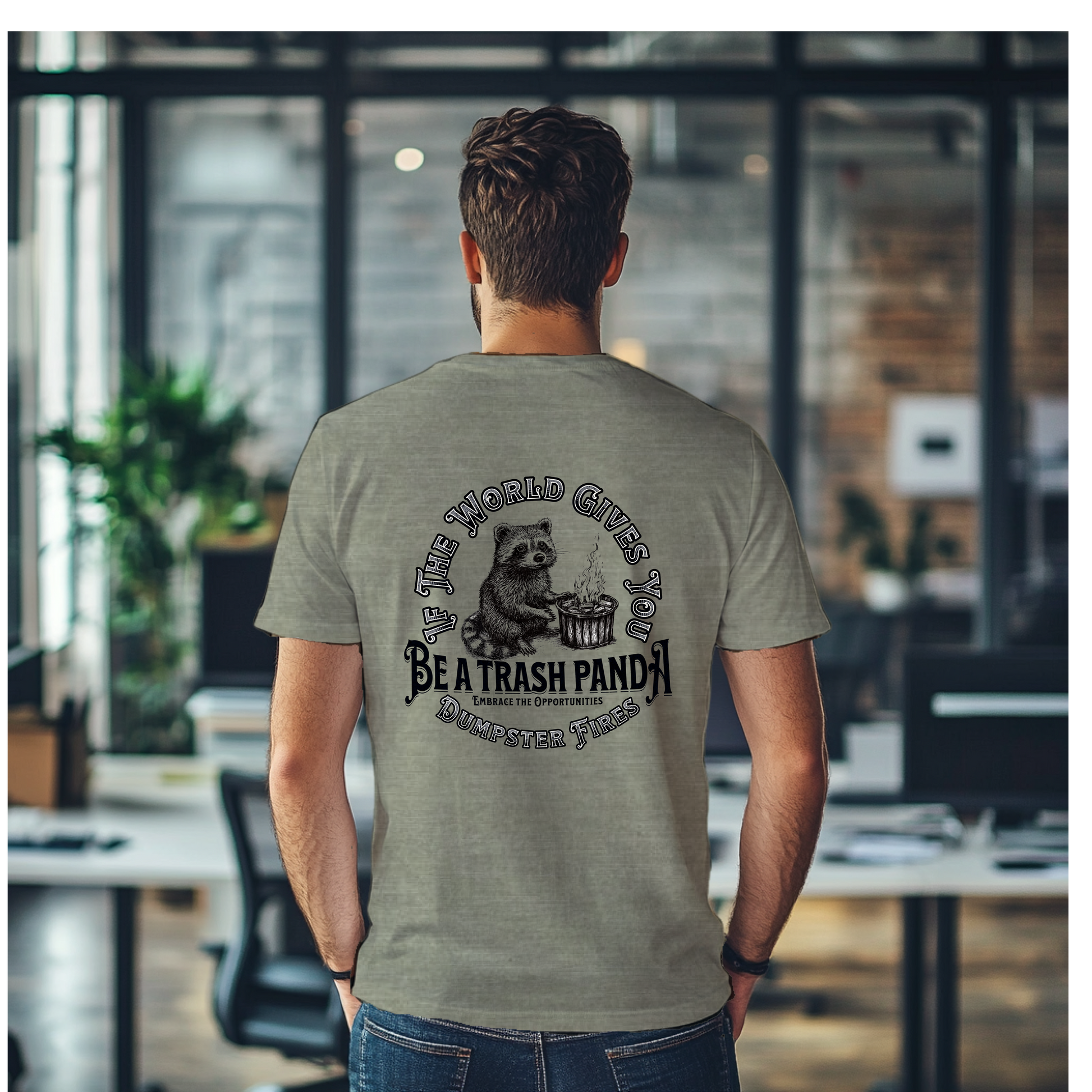 a man wearing a t - shirt that says be a trash panda