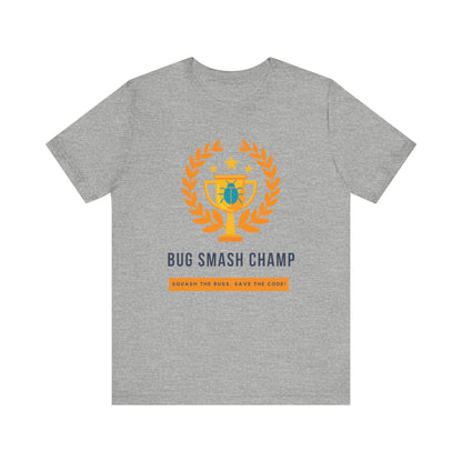 Bug Smash Champ Tee