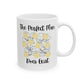 The Perfect Plan Does Exist Mug