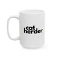 Cat Herder Funny Text Mug