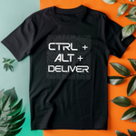 a black t - shirt that says ctrl + alt + deliverr