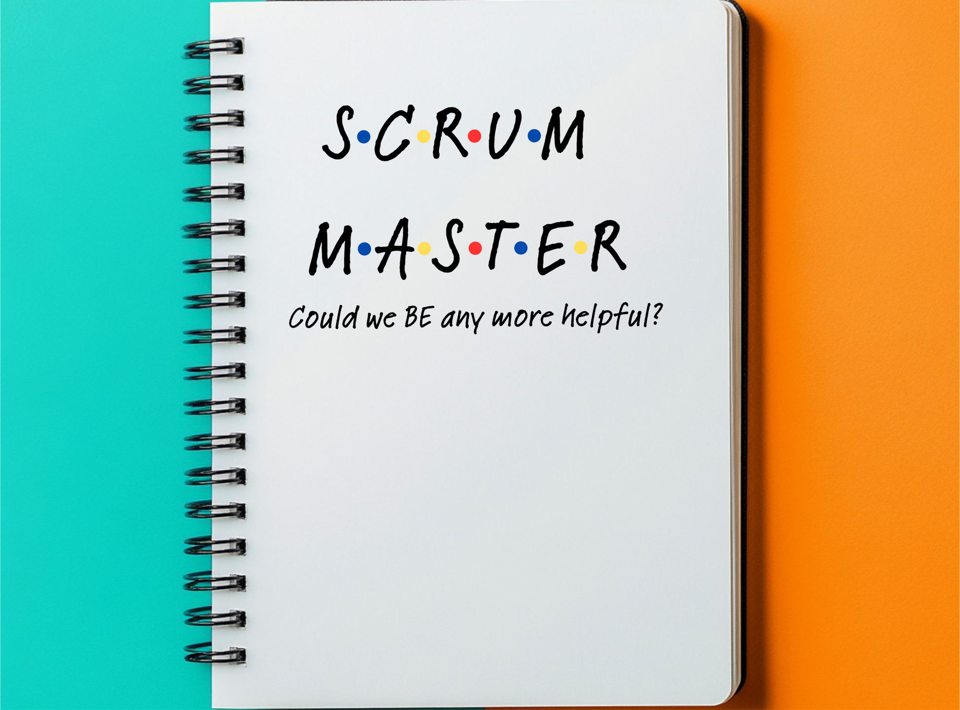 a notebook with the words scrum master written on it