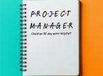 a notepad with a project manager written on it