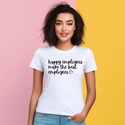 Happy Employees Tee